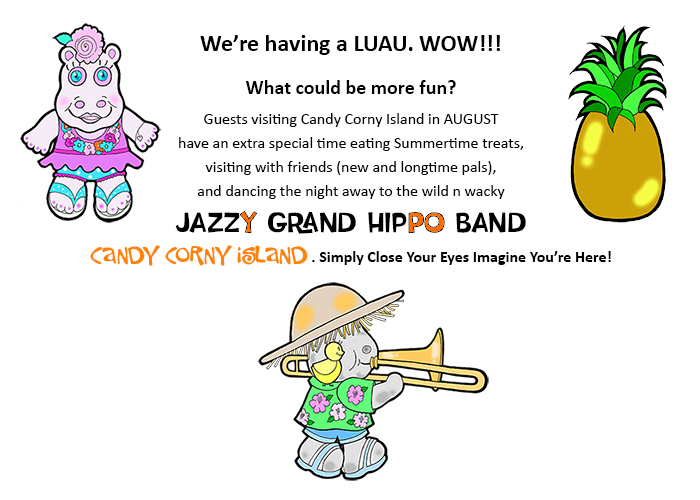 LUAU wow at Candy Corny Island starring the Jazzy Grand Hippo Band
