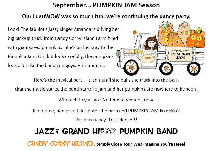 Pumpkin Jam at Candy Corny Island starring the Jazzy Grand Hippo Band